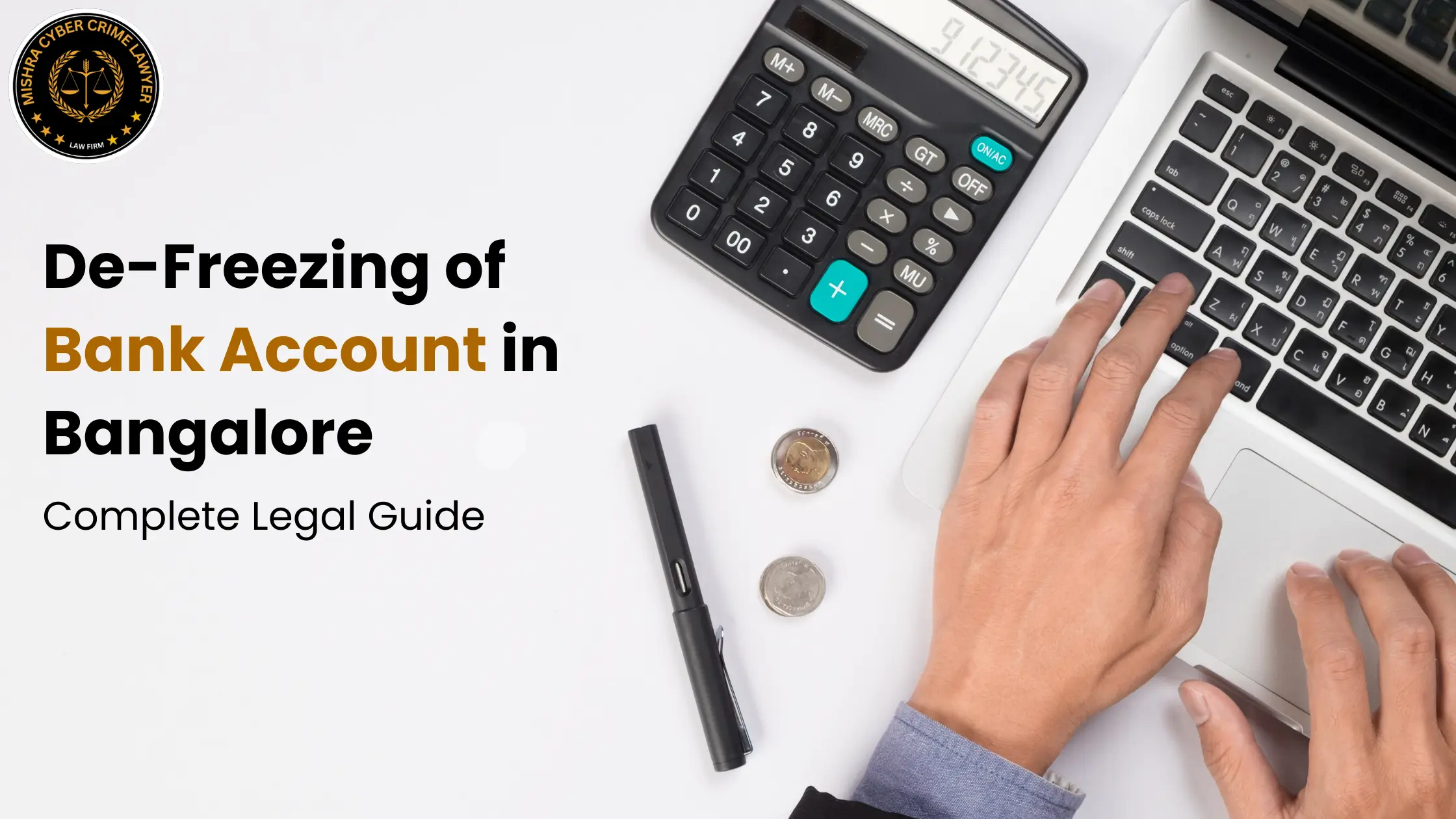 De-Freezing of Bank Account in Bangalore – Complete Legal Guide